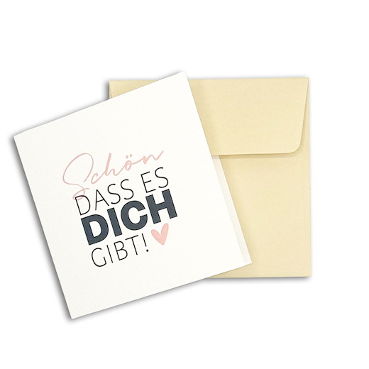 KARTE «SCHÖN DASS ES DICH GIBT» | inkl. Couvert